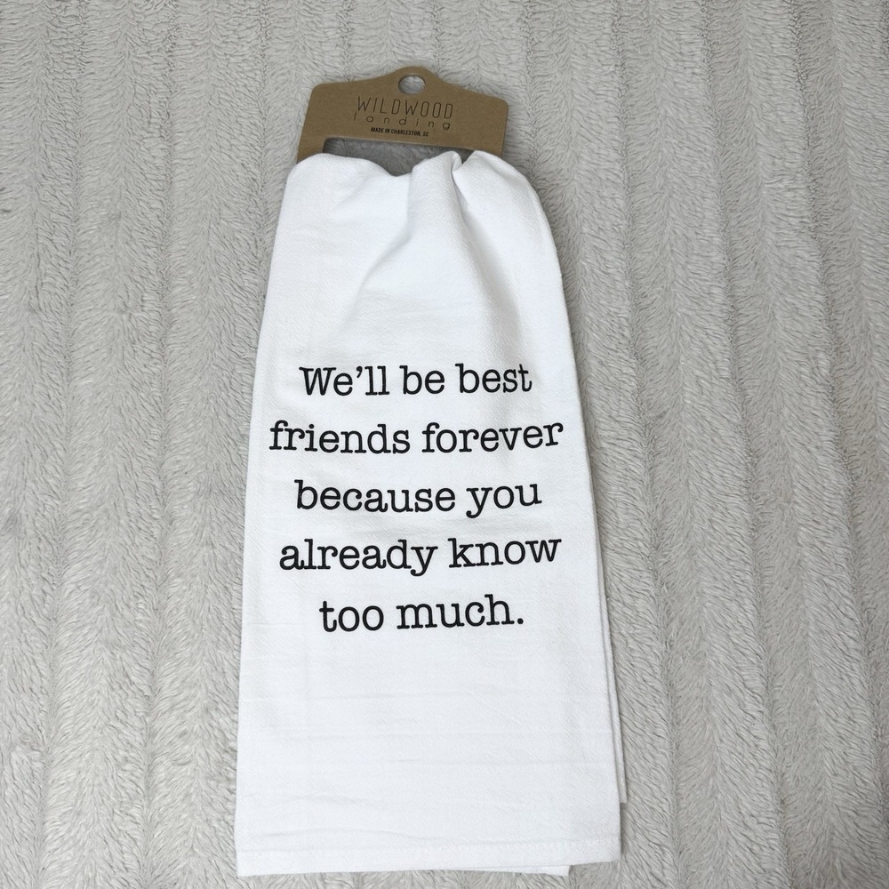 New Wildwood Landing Flour Sack White Black‎ Tea Towel Friends Forever Gift